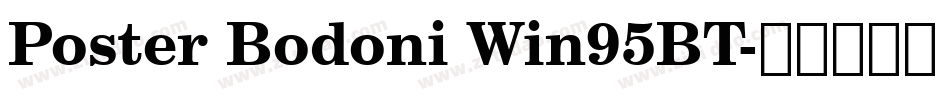 Poster Bodoni Win95BT字体转换